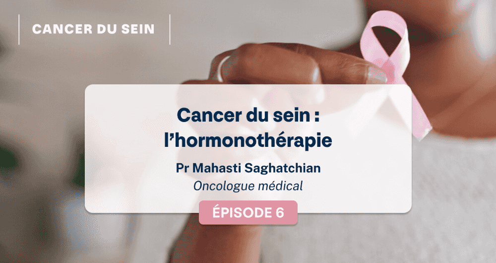 Cancer du sein : l'hormonothérapie