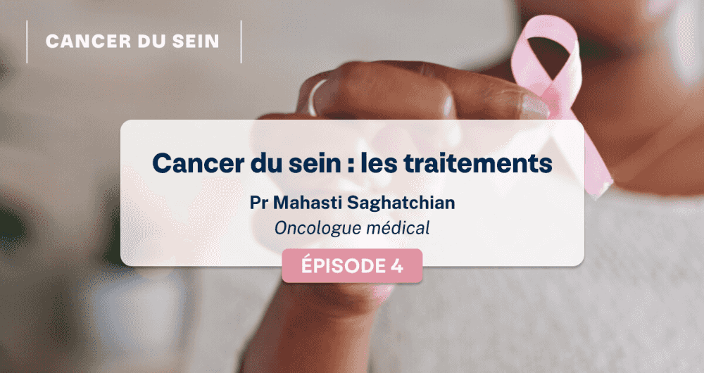 Cancer du sein : les traitements