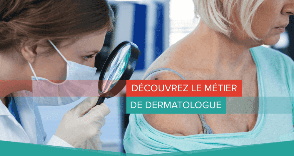 Découvrez le métier de dermatologue