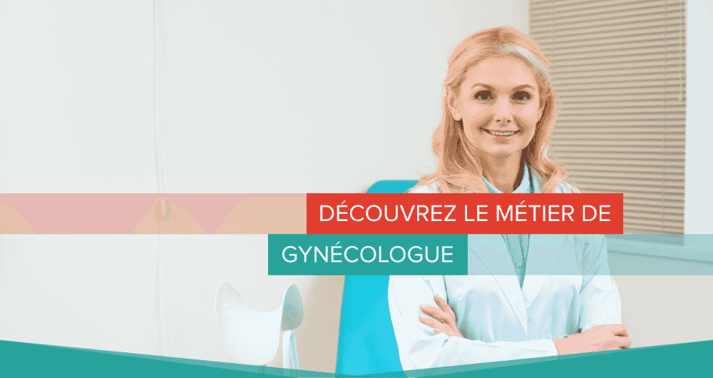 Découvrez le métier de gynécologue