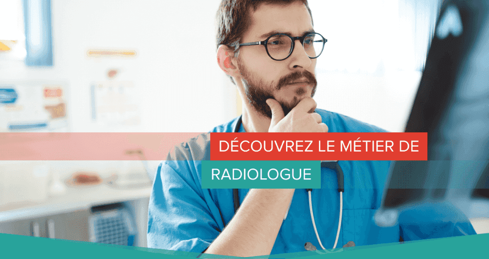 Découvrez le métier de radiologue