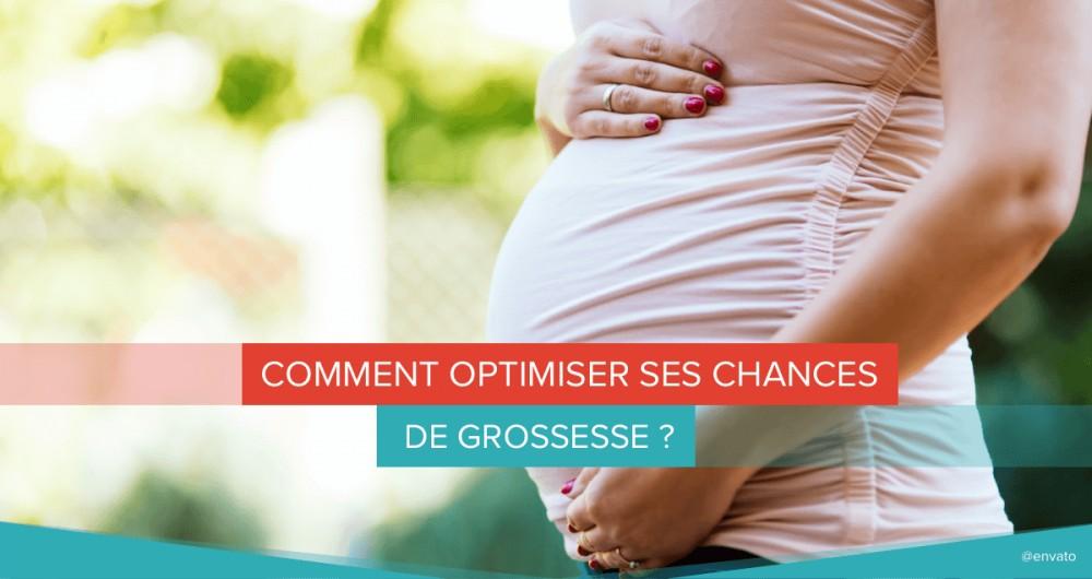 Comment optimiser ses chances de grossesse ?