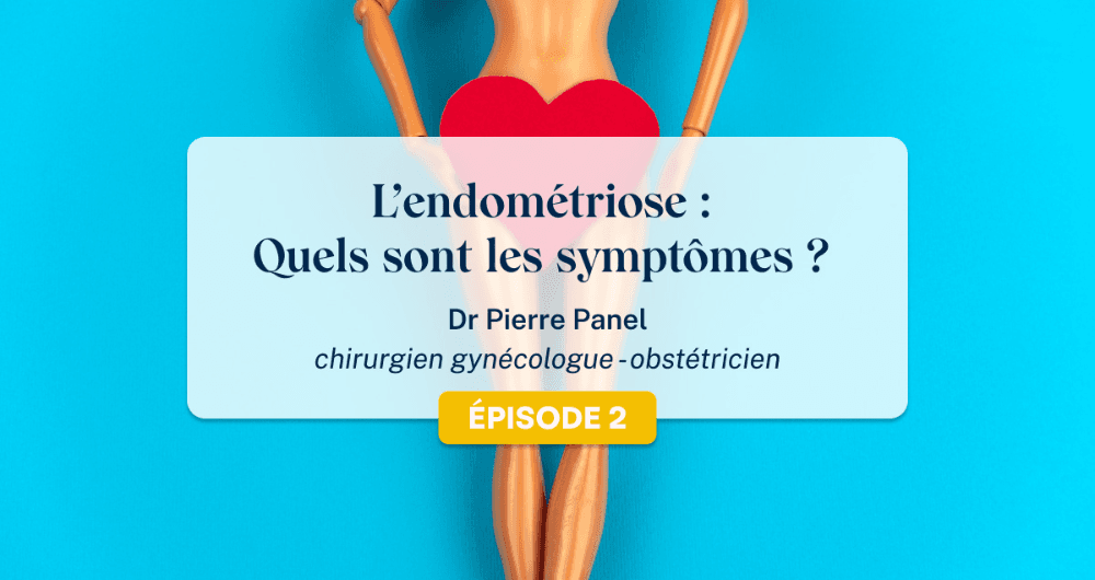 L’endométriose : quels sont les symptômes ?