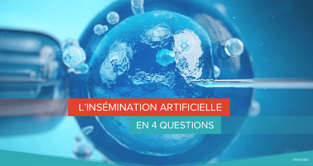 L’insémination artificielle en 4 questions