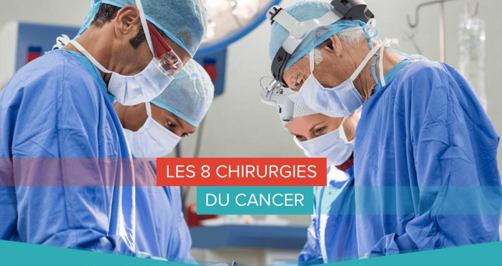 Les 8 chirurgies du cancer