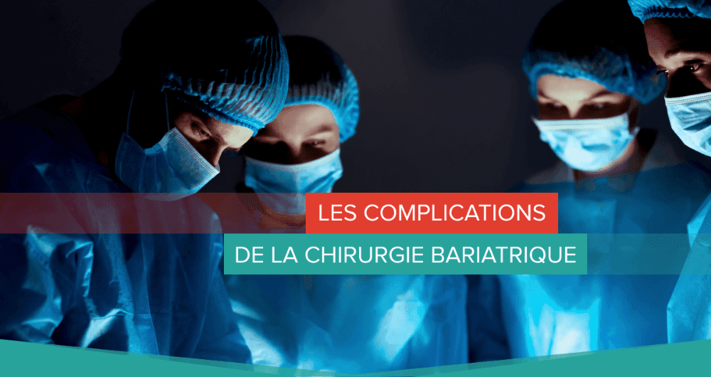 Les complications de la chirurgie bariatrique