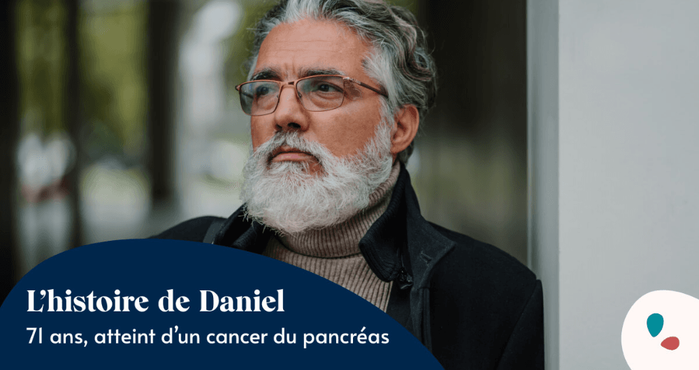 L’histoire de Daniel, 71 ans, atteint d’un cancer du pancréas